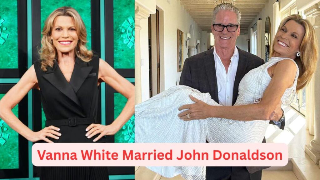 Vanna White Married John Donaldson
