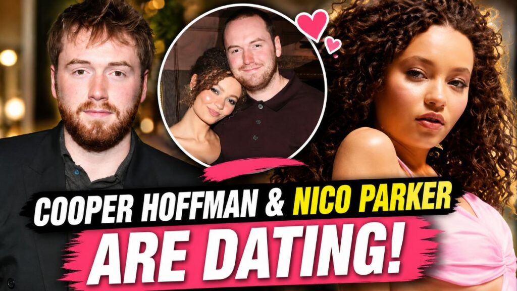 Cooper Hoffman & Nico Parker Are Dating!